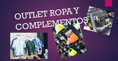 Outlet ropa y complementos