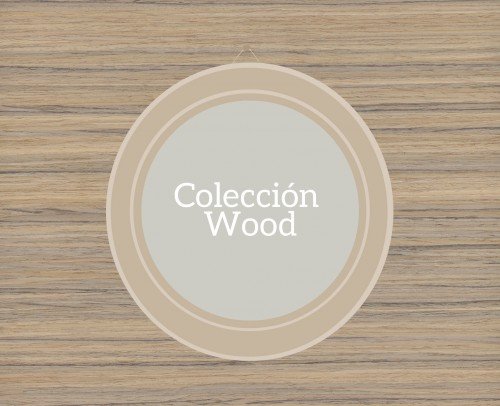 Colección Wood