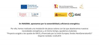 En INASEMA, apostamos por la sostenibilidad y eficiencia energ&eacute;tica.