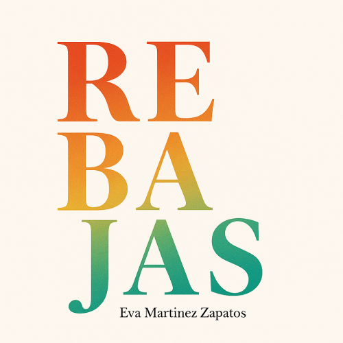 REBAJAS DE VERANO 
HASTA -50%