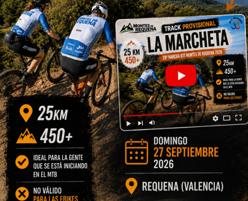 LA MARCHETA | 25 KM + 450 m+ | 28ª MARCHA BTT MONTES DE REQUENA