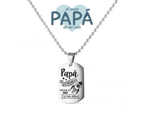 Colgante acero Papá contigo hasta el infinito y más allá