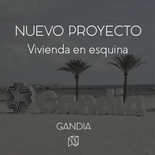 NUEVO PROYECTO DE VIVIENDA. GANDIA